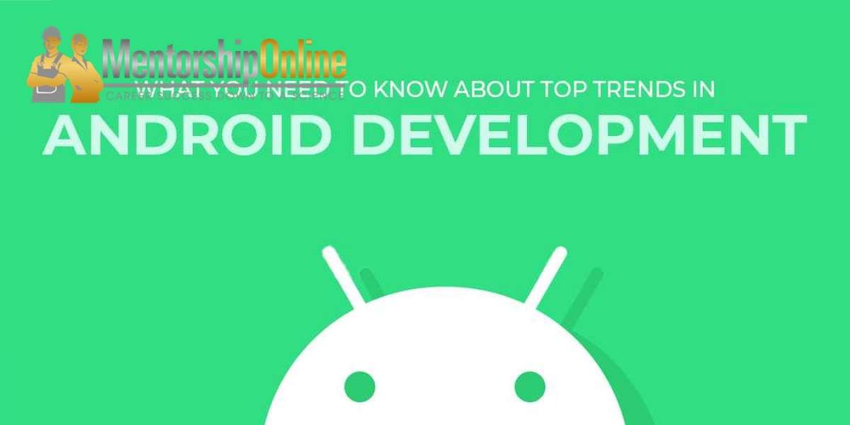 What you need to know about Top Trends in Android Development